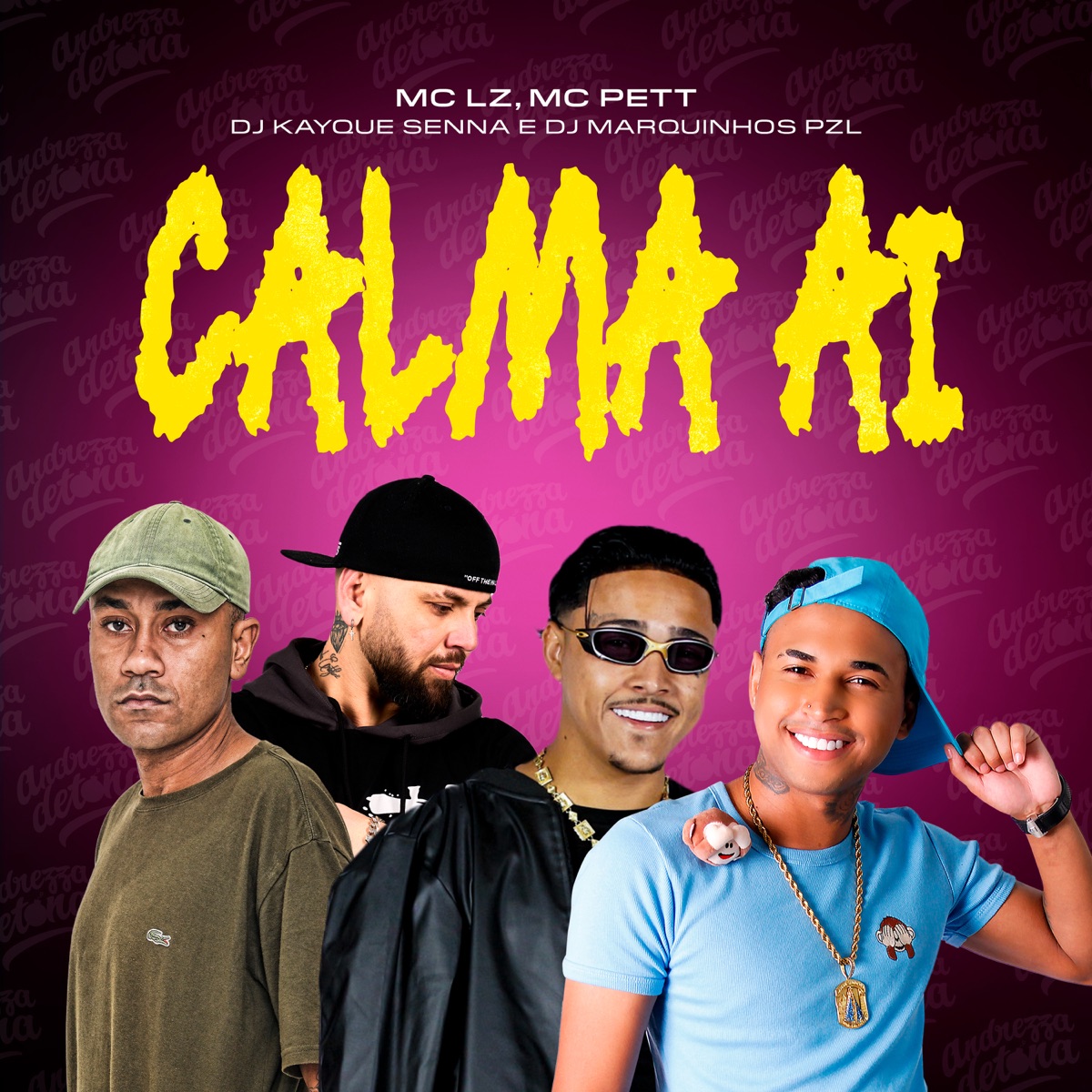 Calma Ai - Single by MC Lz, DJ Kayque Senna, MC PETT & DJ Marquinhos PZL album cover