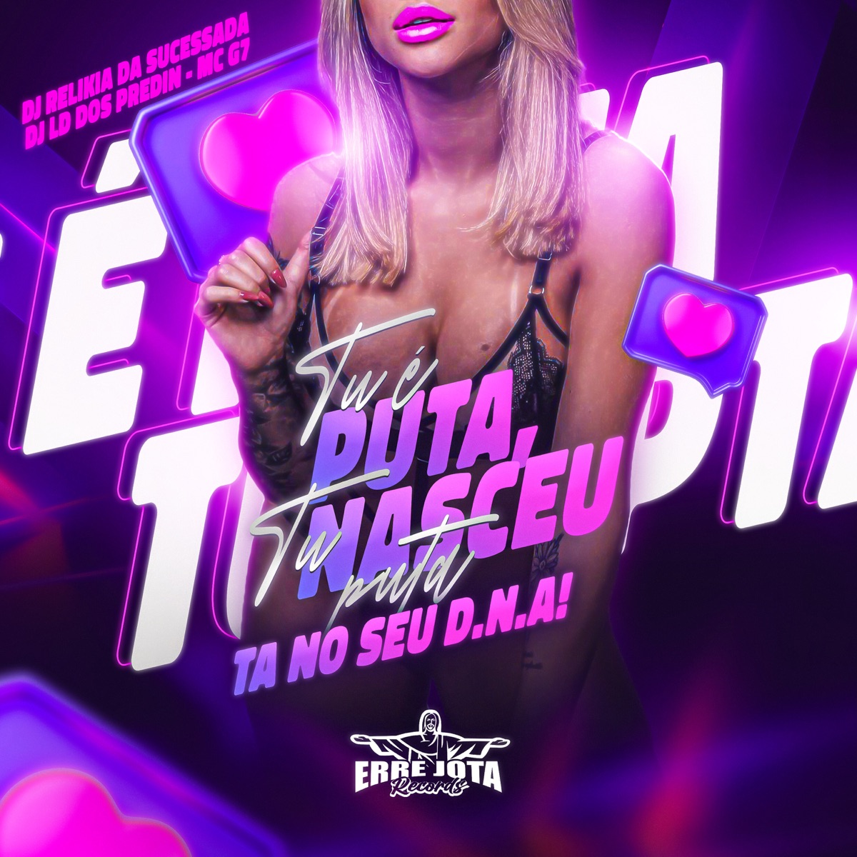 Tu É Puta, Tu Nasceu Puta Ta no Seu D.N.A - Single by MC G7, Dj Relikia Da Sucessada & DJ LD DOS PREDIN album cover