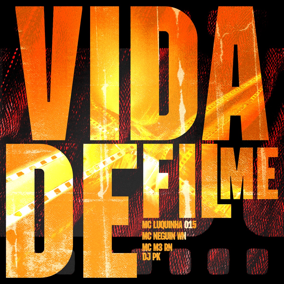 Vida de Filme - Single by MC Lukinhas 015, Mc Neguin Wm, MC M3 RN & DJ PK album cover