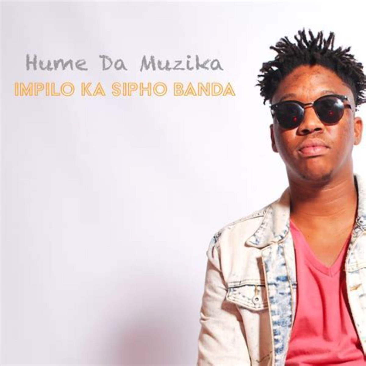 Impilo Ka Sipho Banda (feat. Sipho Banda) - Single by Hume Da Muzika album cover