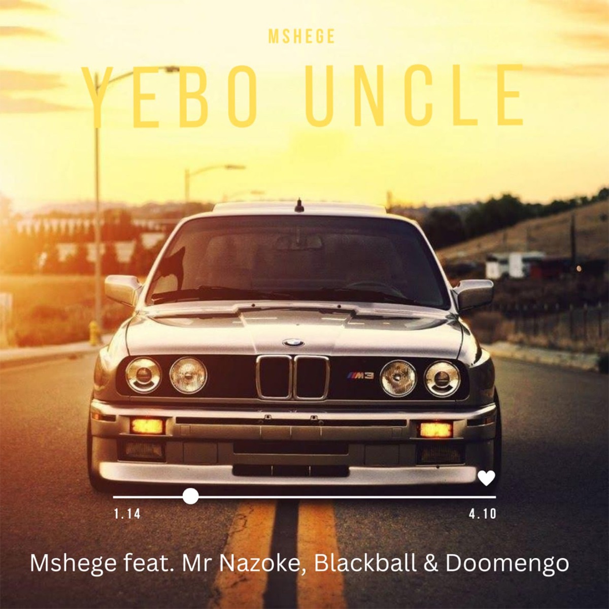 Yebo uncle (feat. Mr Nazoke, Doomengo & Blackball) - Single by Mshege album cover