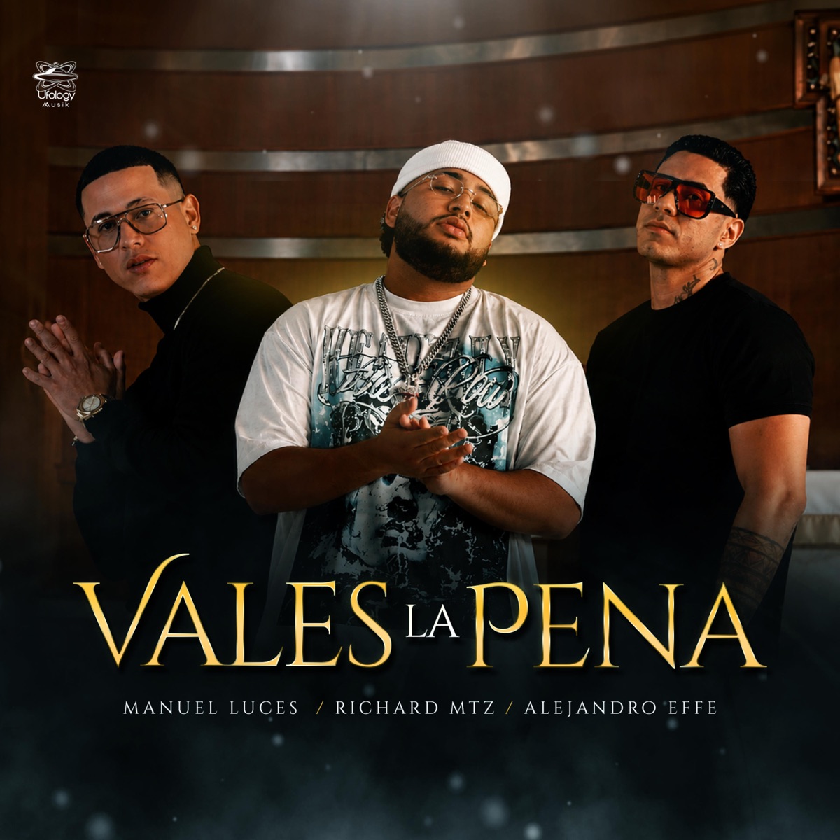 Vales la Pena (feat. Manuel Luces & Alejandro effe) - Single by Richard MTZ & Ufology musik album cover