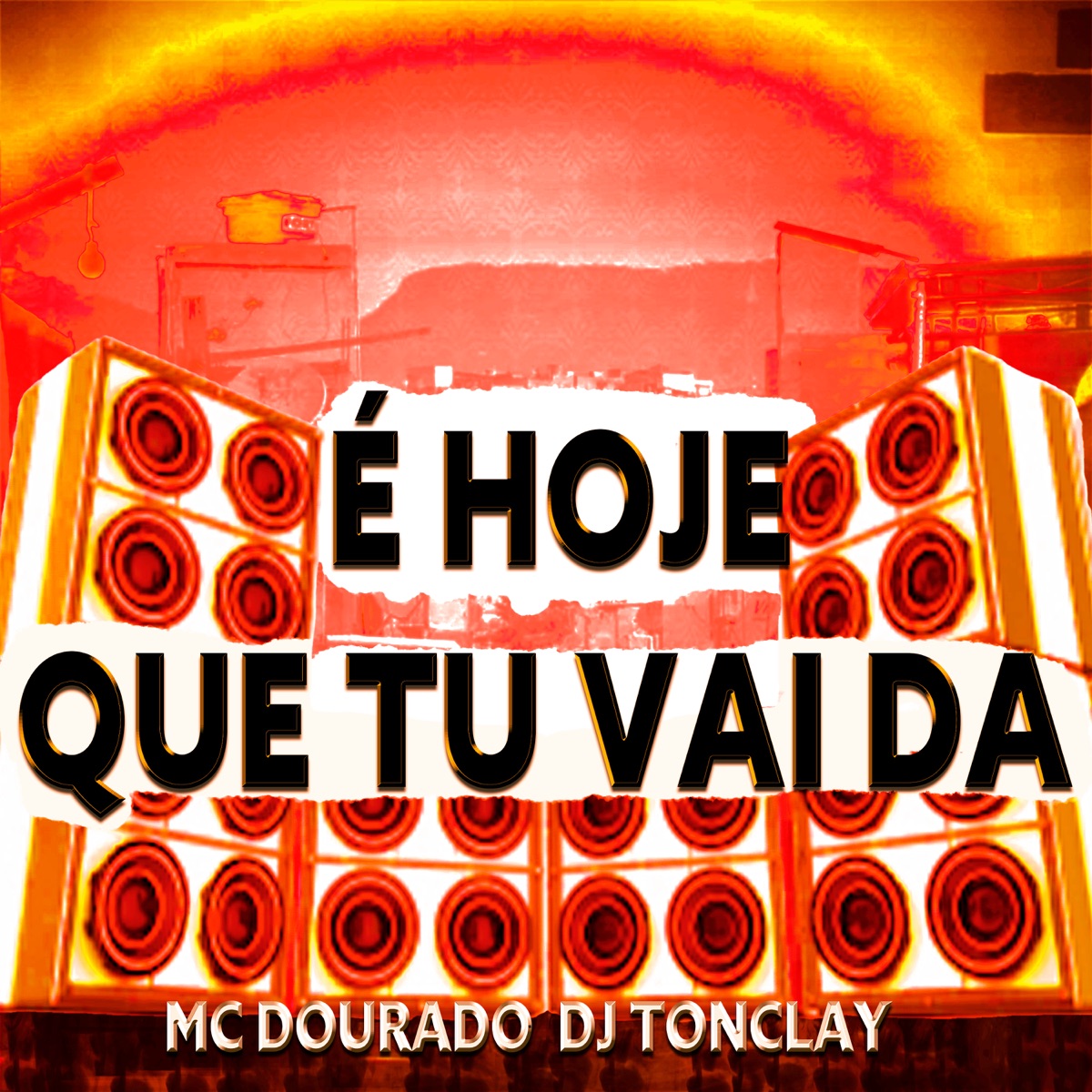 E HOJE QUE TU VAI DA - Single by MC Dourado album cover