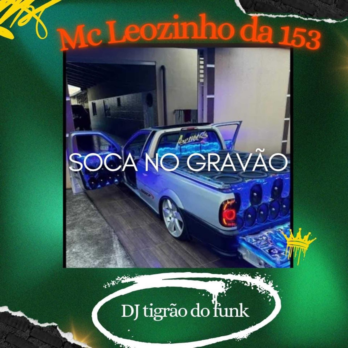 Soca no Gravão - Single by MC Leozinho da 153 & Dj Tigrão do Funk album cover