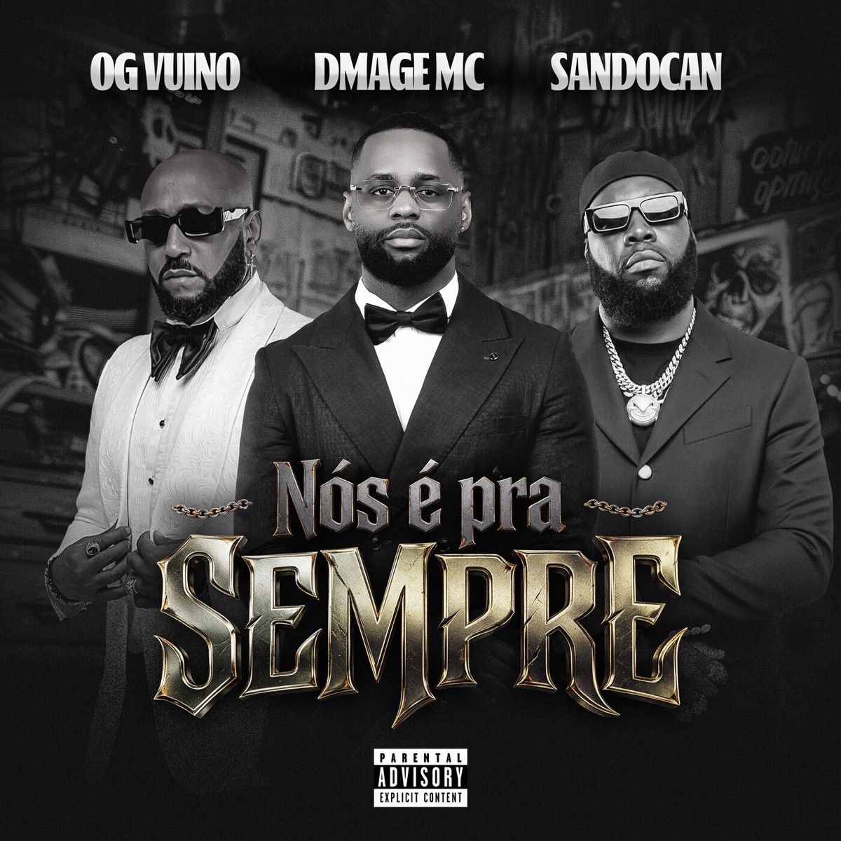Nós É Pra Sempre - Single by Dmage MC, Og Vuino & Sandocan album cover