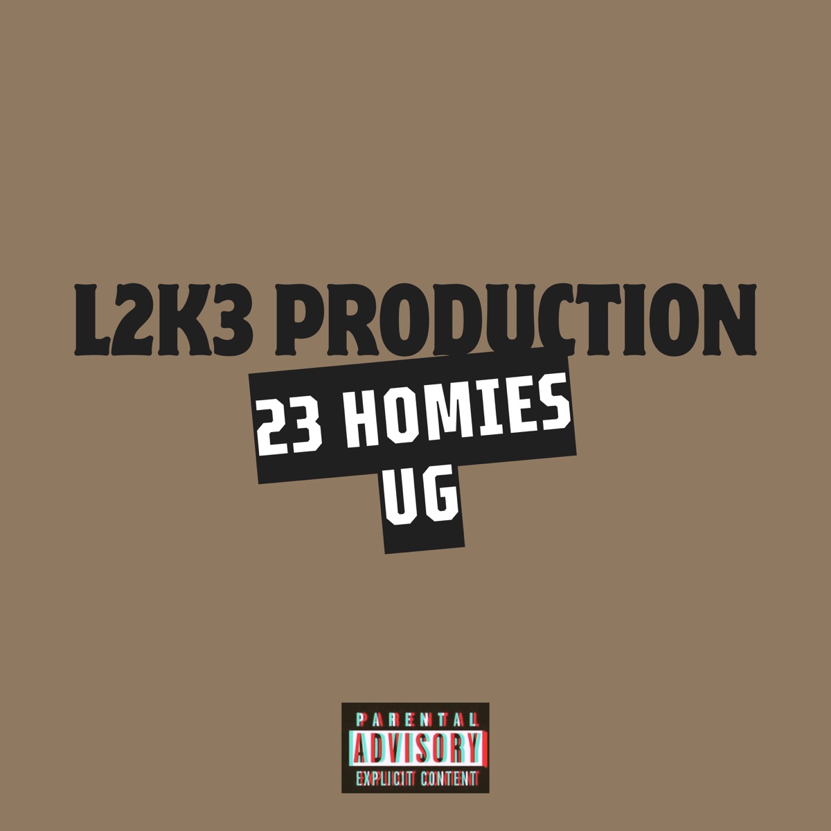 23 HOMIES UG - Single by L2k3 production, lino's, SNOWCHILD RDK, No Sleep 47, PINK FLOW & M4rdiii album cover
