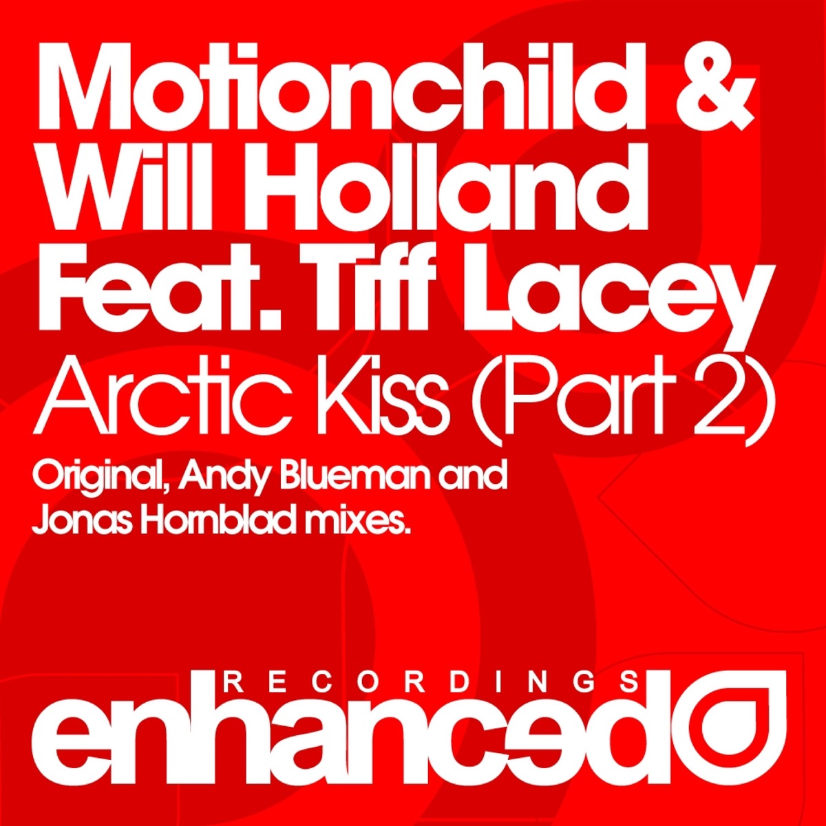 Arctic Kiss (Remixes, Pt. 2) [feat. Tiff Lacey] by Motionchild & Will Holland album cover