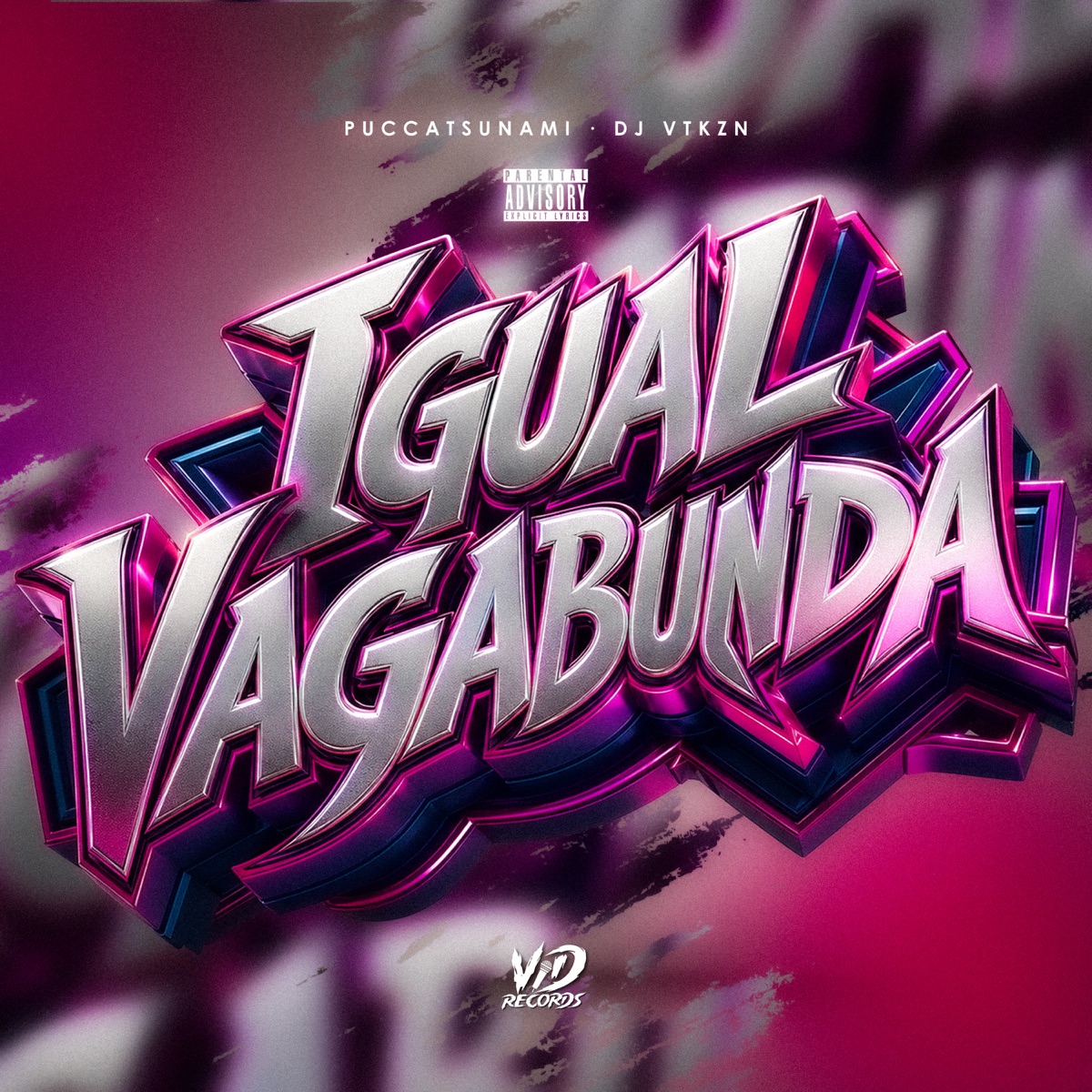 IGUAL VAGABUNDA - Single by Puccatsunami, DJ VTKZN & VD Records album cover