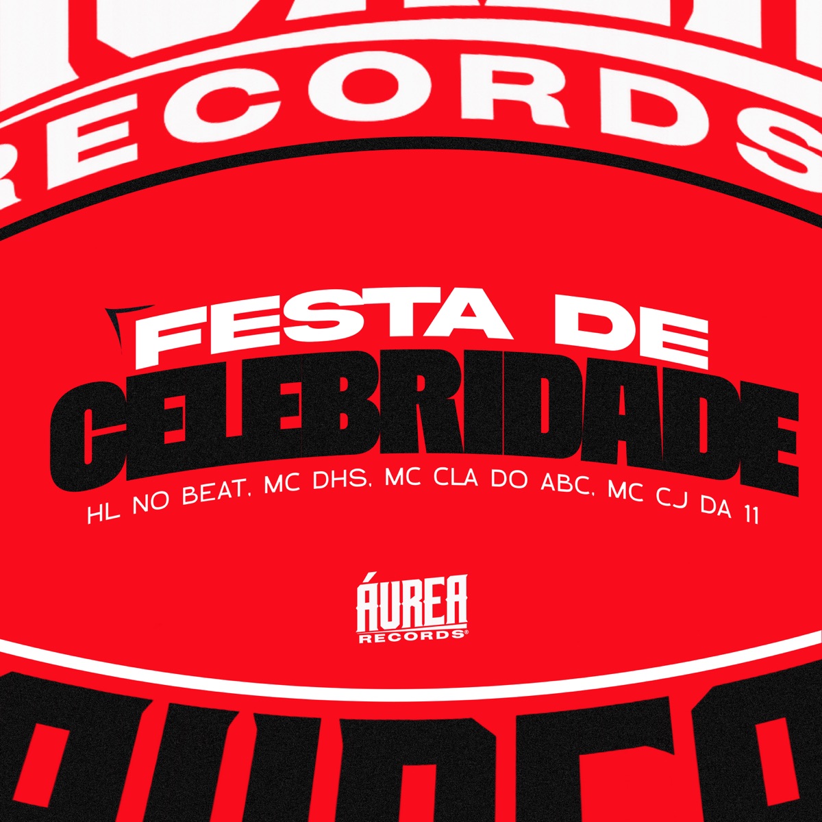 Festa de Celebridade - Single by HL NO BEAT, MC DHS, MC Cj da 11 & MC CLA DO ABC album cover