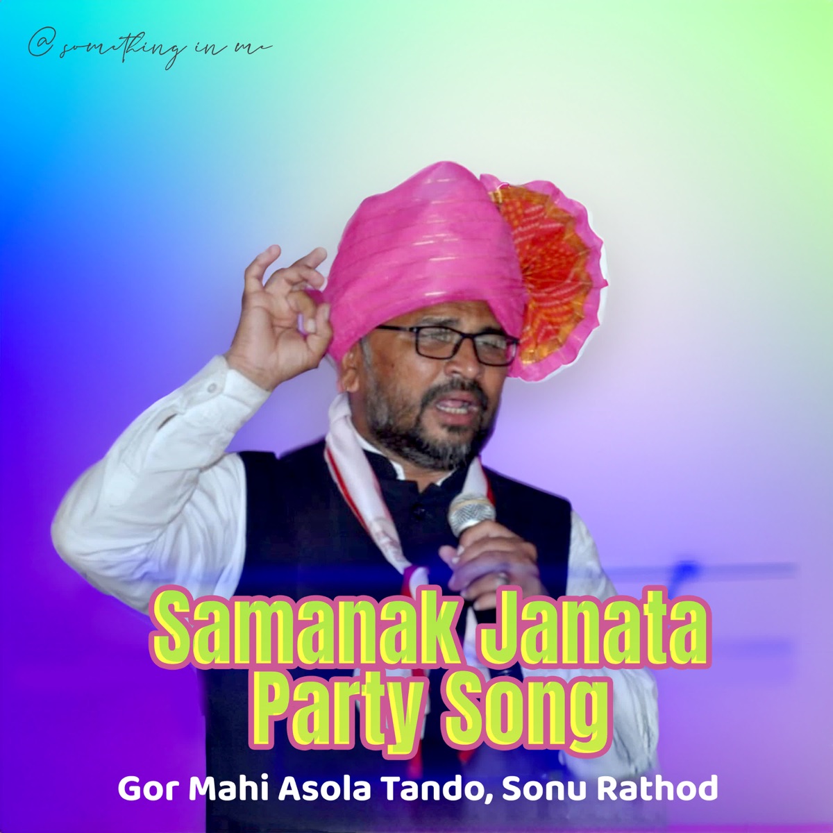 Samanak Janata Party Song - Single by Gor Mahi Asola Tando & Sonu Rathod album cover