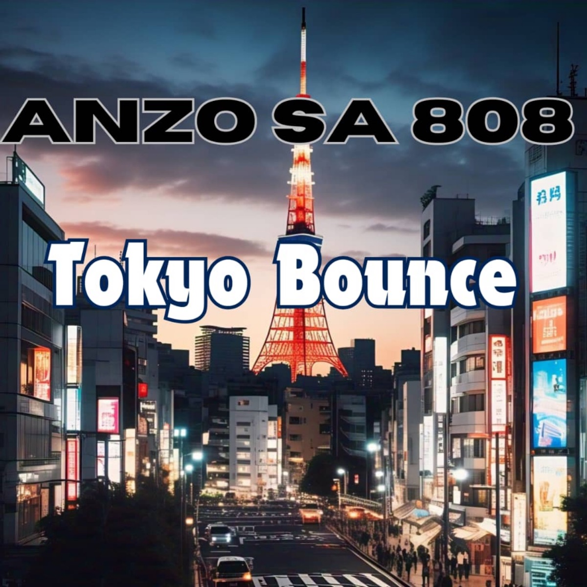 Tokyo Bounce - Single by Anzo Sa 808 album cover
