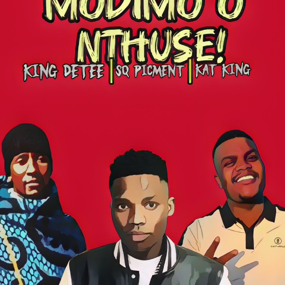 Modimo O Nthuse 2.0 (feat. King Detee & Kat King) - Single by SQ Picment album cover