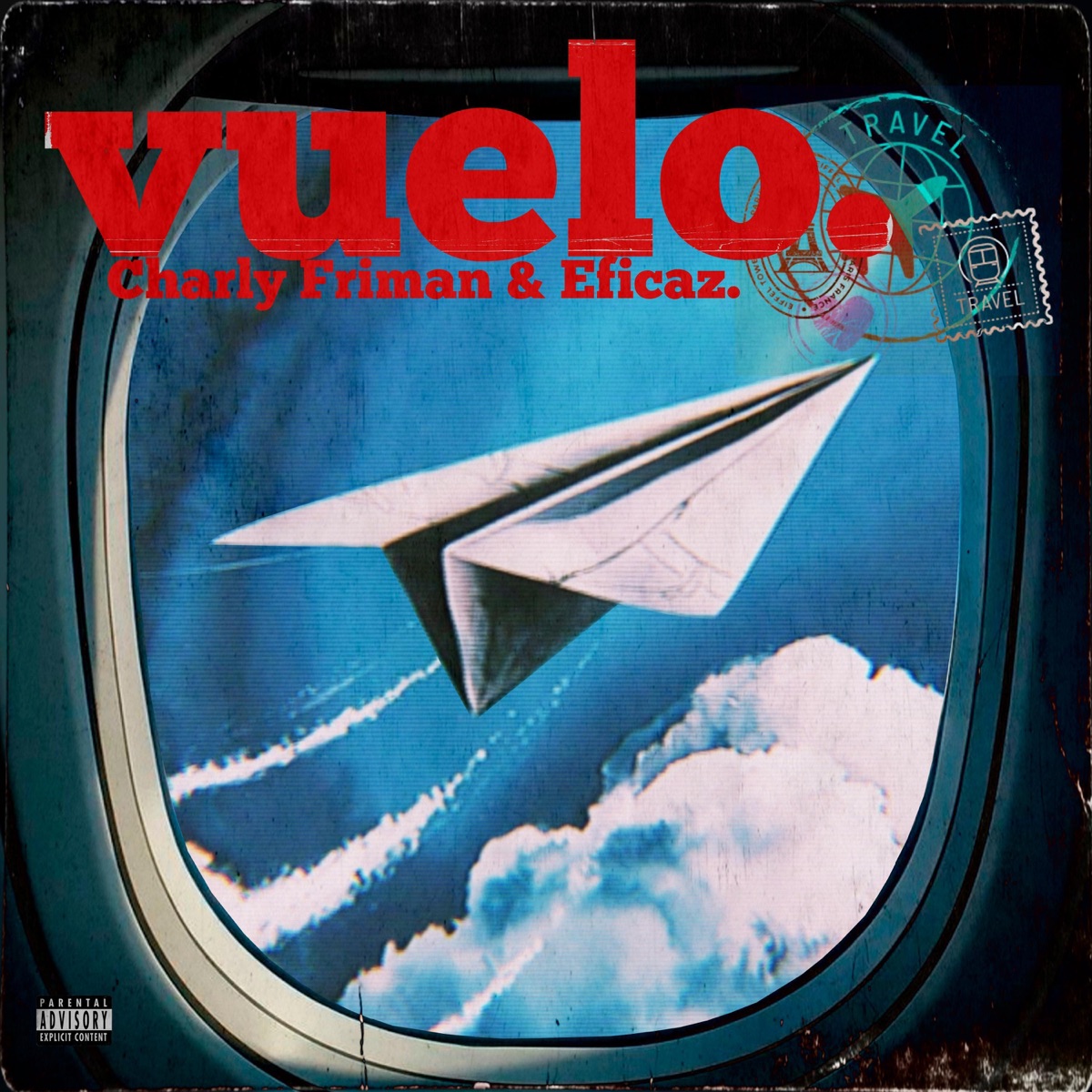 Vuelo (feat. Charly Friman) - Single by Eficaz_1 album cover