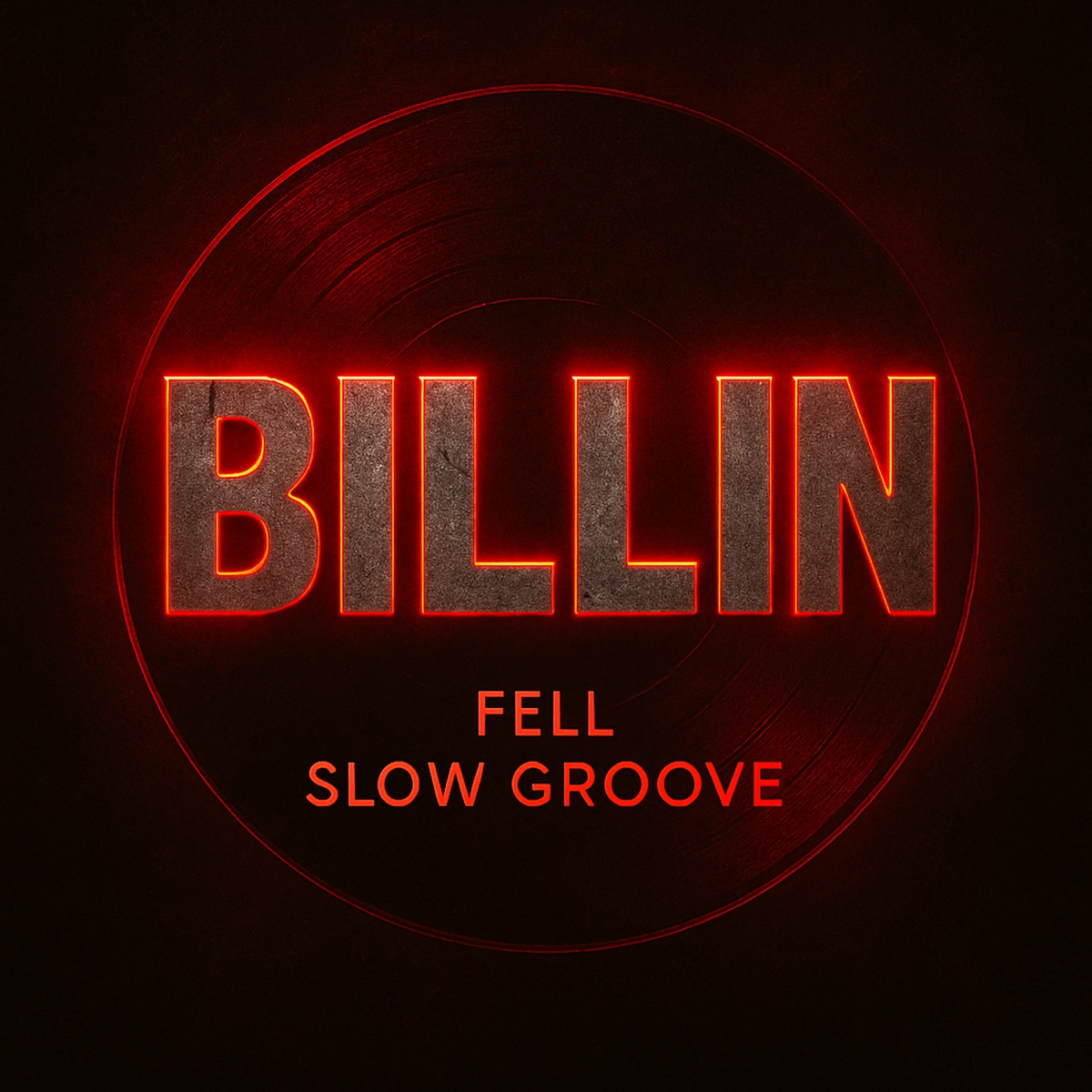 Billin - Single by Fell & Slow Groove album cover