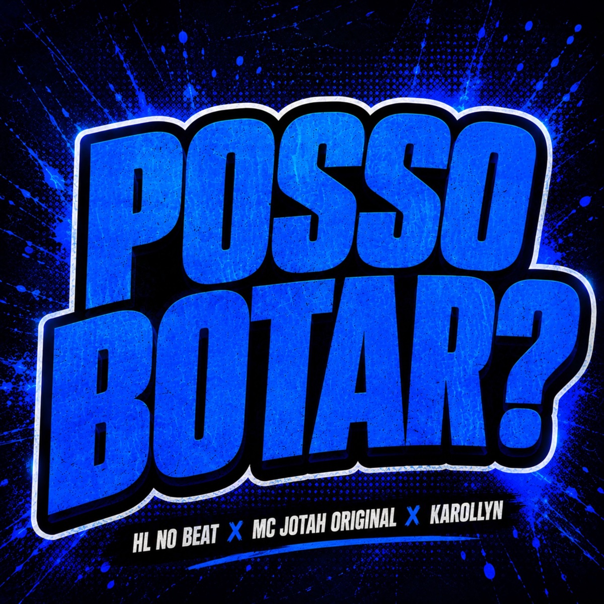 Posso Botar? - Single by KAROLLYN, Mc Jotah original & HL NO BEAT album cover
