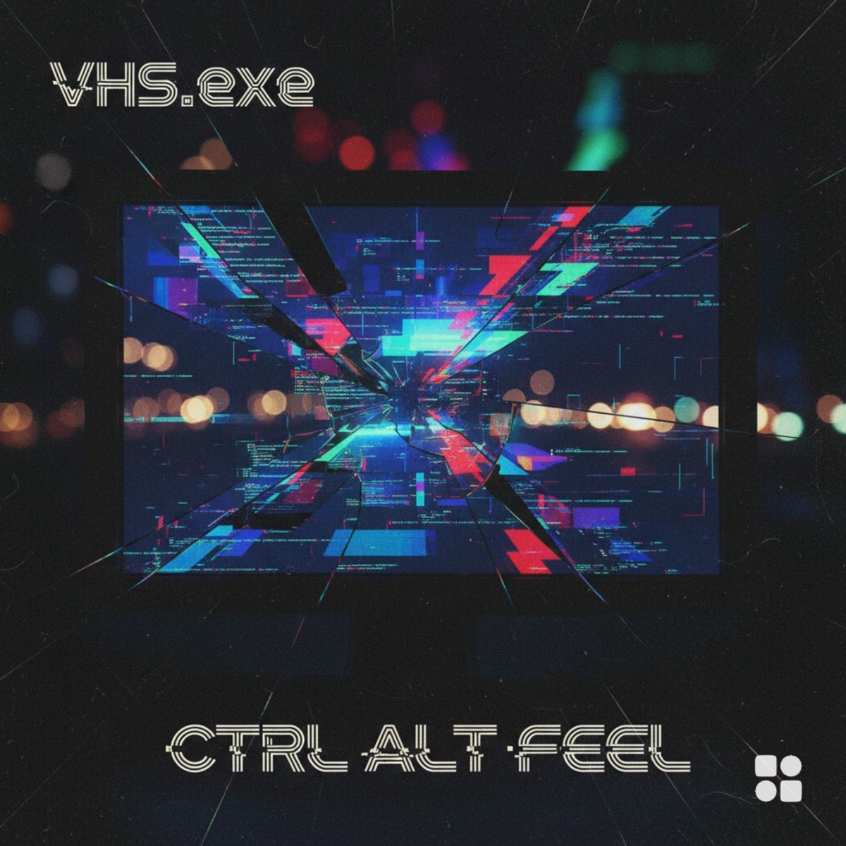 Ctrl Alt Feel - Single by VHS.exe album cover