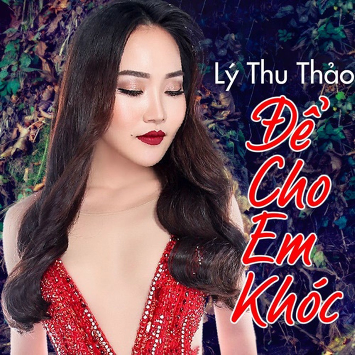 Để Cho Em Khóc - Single by Lý Thu Thảo album cover