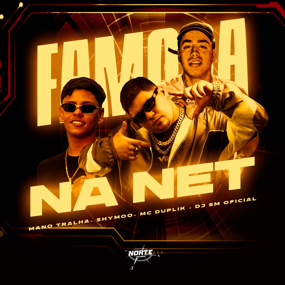 Famosa na Net (feat. DJ W7 OFICIAL & Norte Records) - Single by SHYMOO, Mano Tralha, DJ SM OFICIAL & MC Duplik album cover