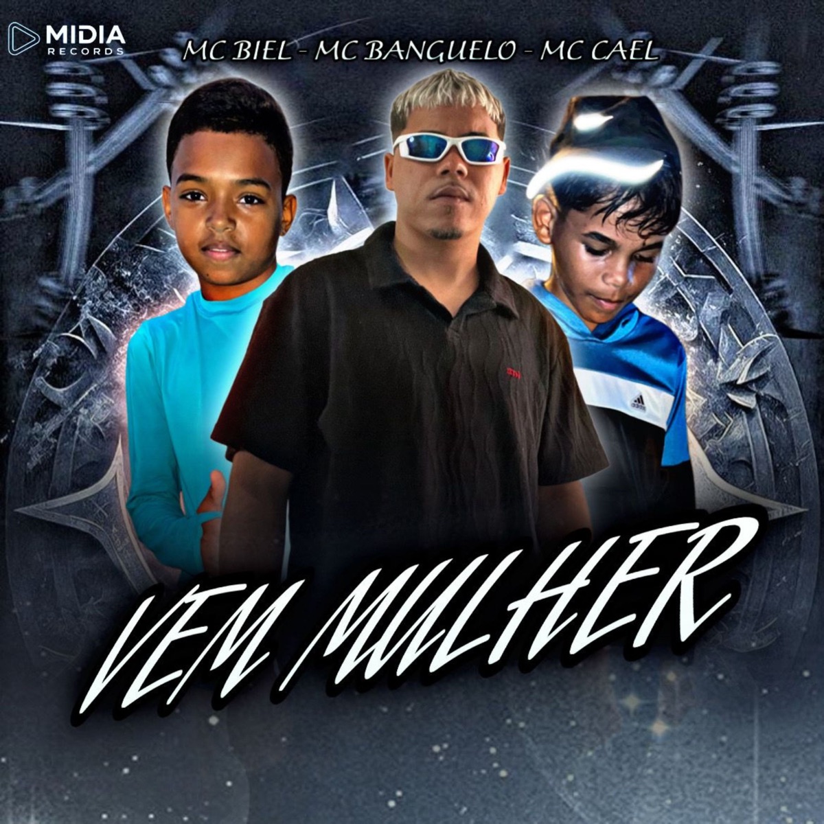 VEM MULHER - Single by MC Banguelo, Mc Biel & MC CAEL album cover