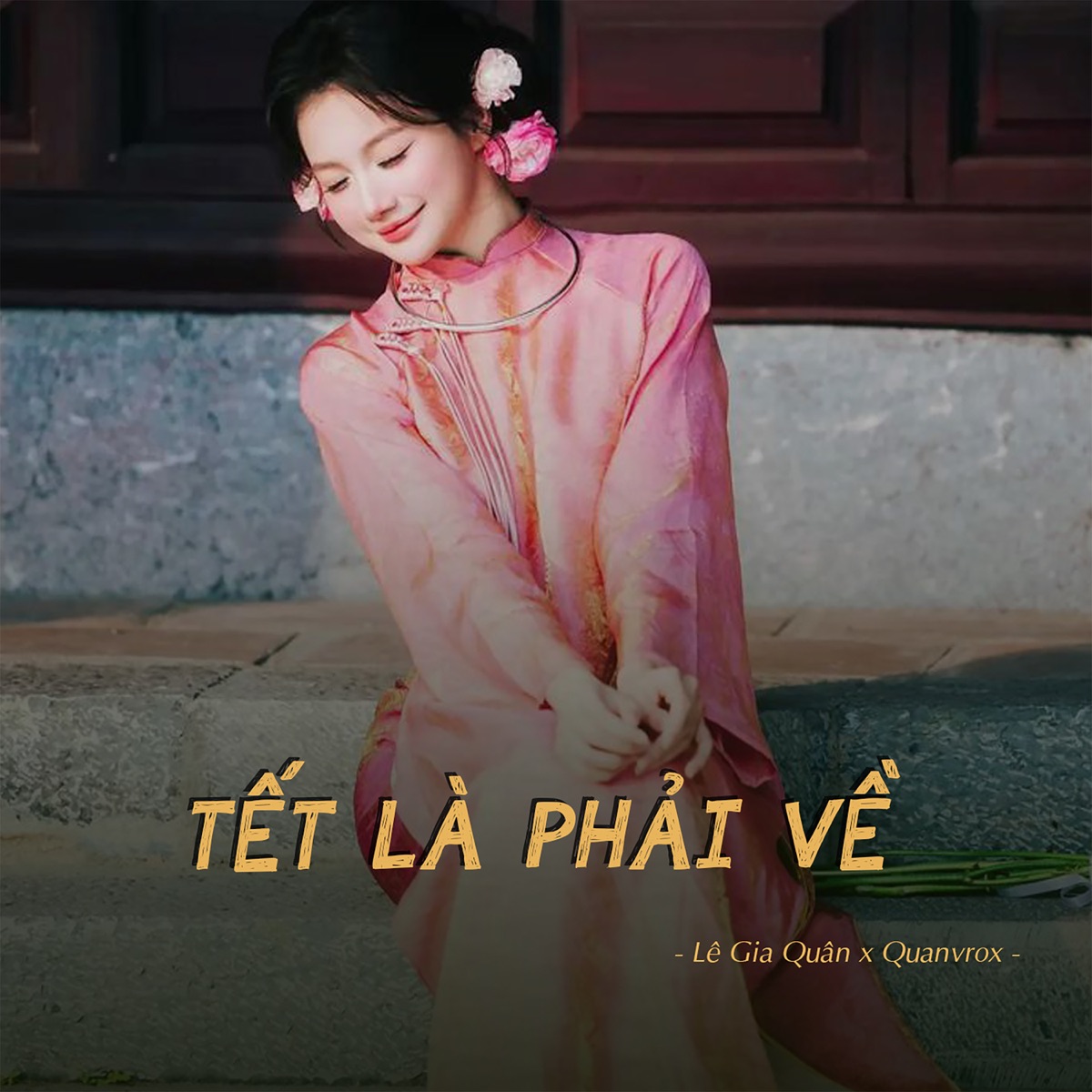Tết Là Phải Về (Lofi) - Single by Lê Gia Quân album cover