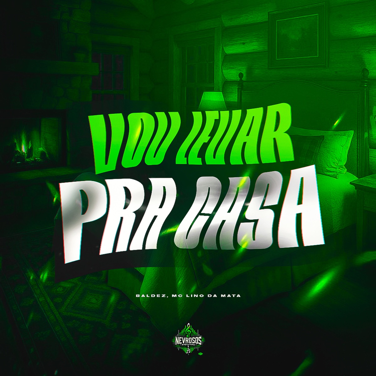 Vou Levar Pra Casa - Single by Baldez & MC Lino Da Mata album cover