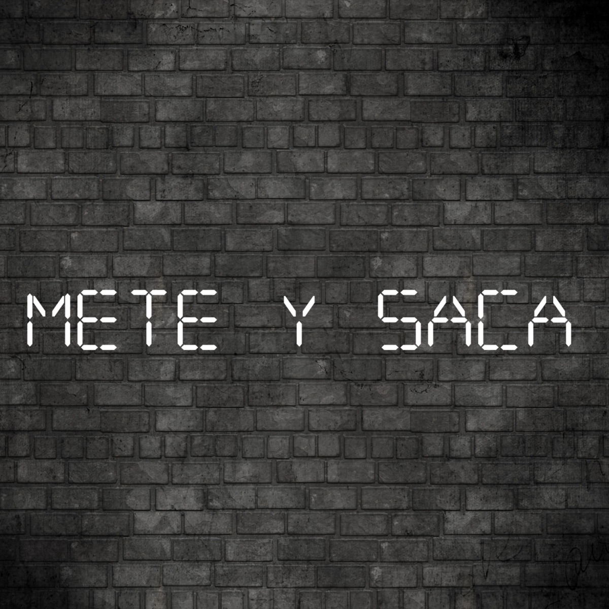 Mete y saca - Single by Los King album cover
