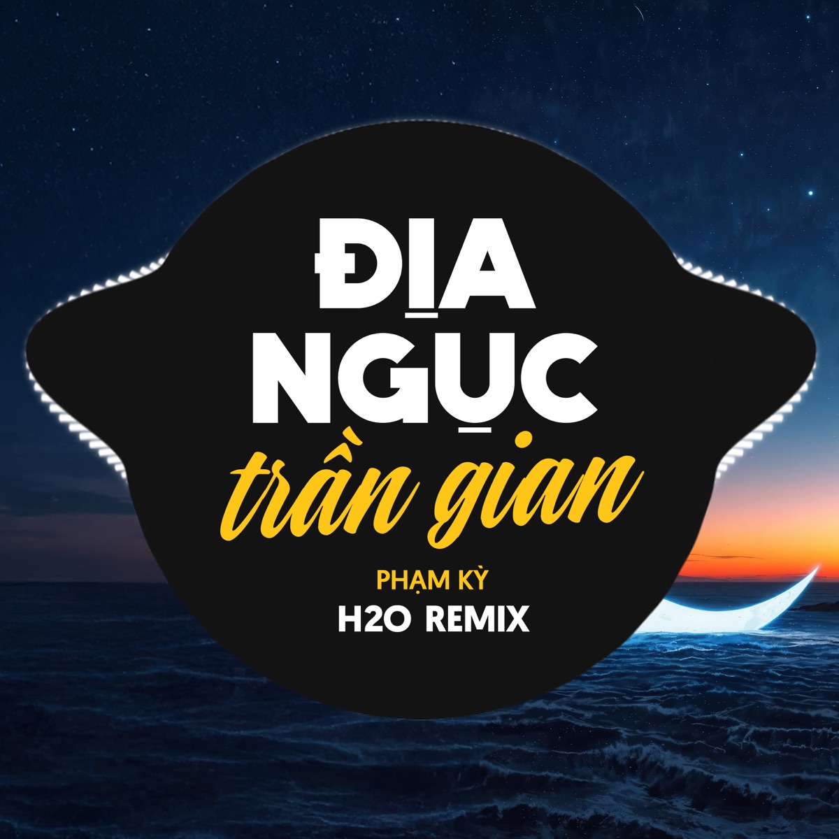 Địa Ngục Trần Gian (H2O Remix) - Single by H2O Remix, H2O Vinahouse & Phạm Kỳ album cover
