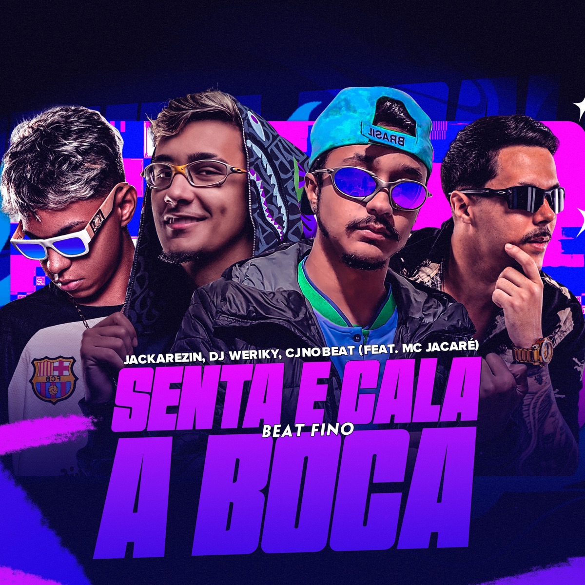 Senta e Cala a Boca (Beat Fino) [feat. Mc Jacaré] - Single by Jackarezin, DJ Weriky & cjnobeat album cover