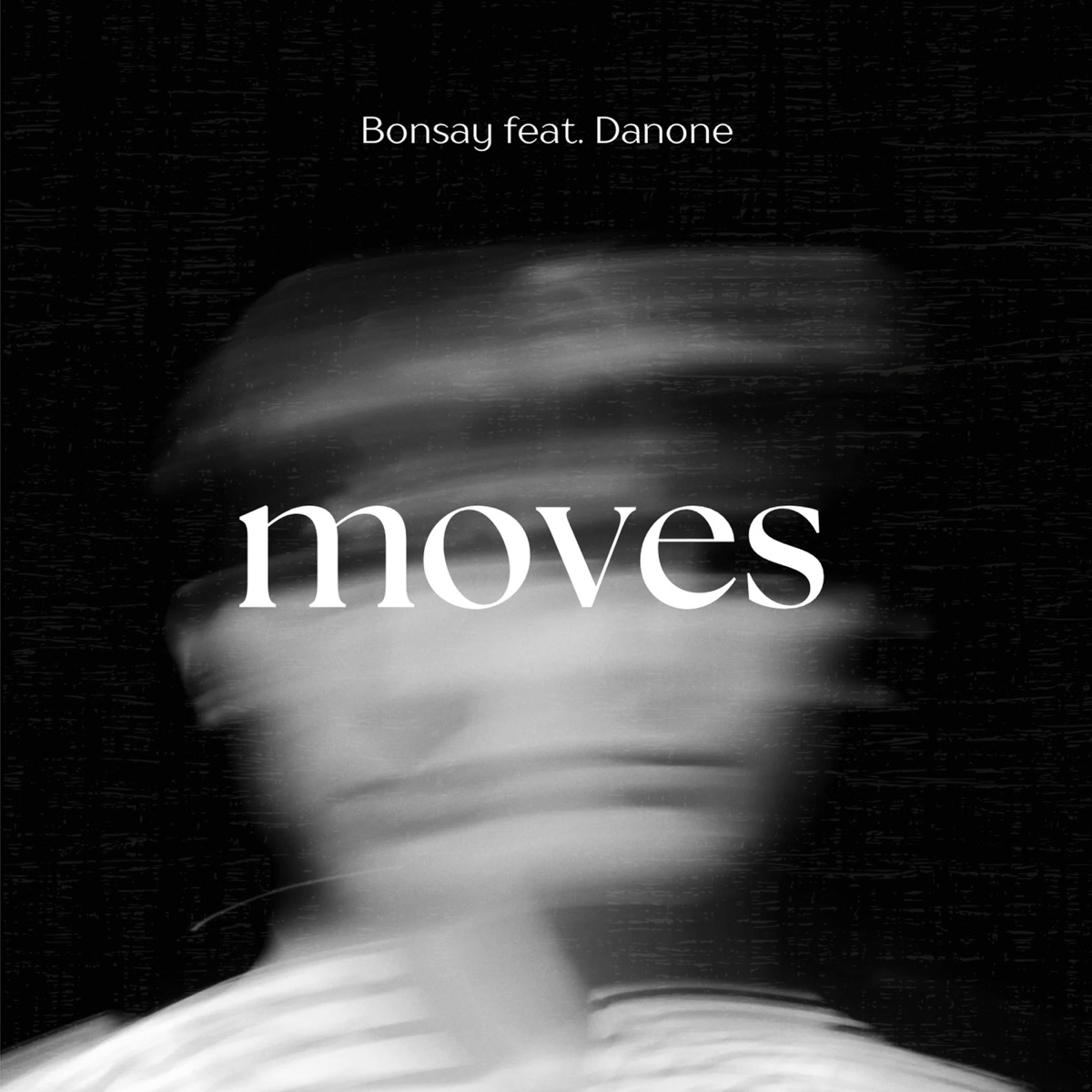 Moves (feat. Danone) - Single by Bonsay album cover