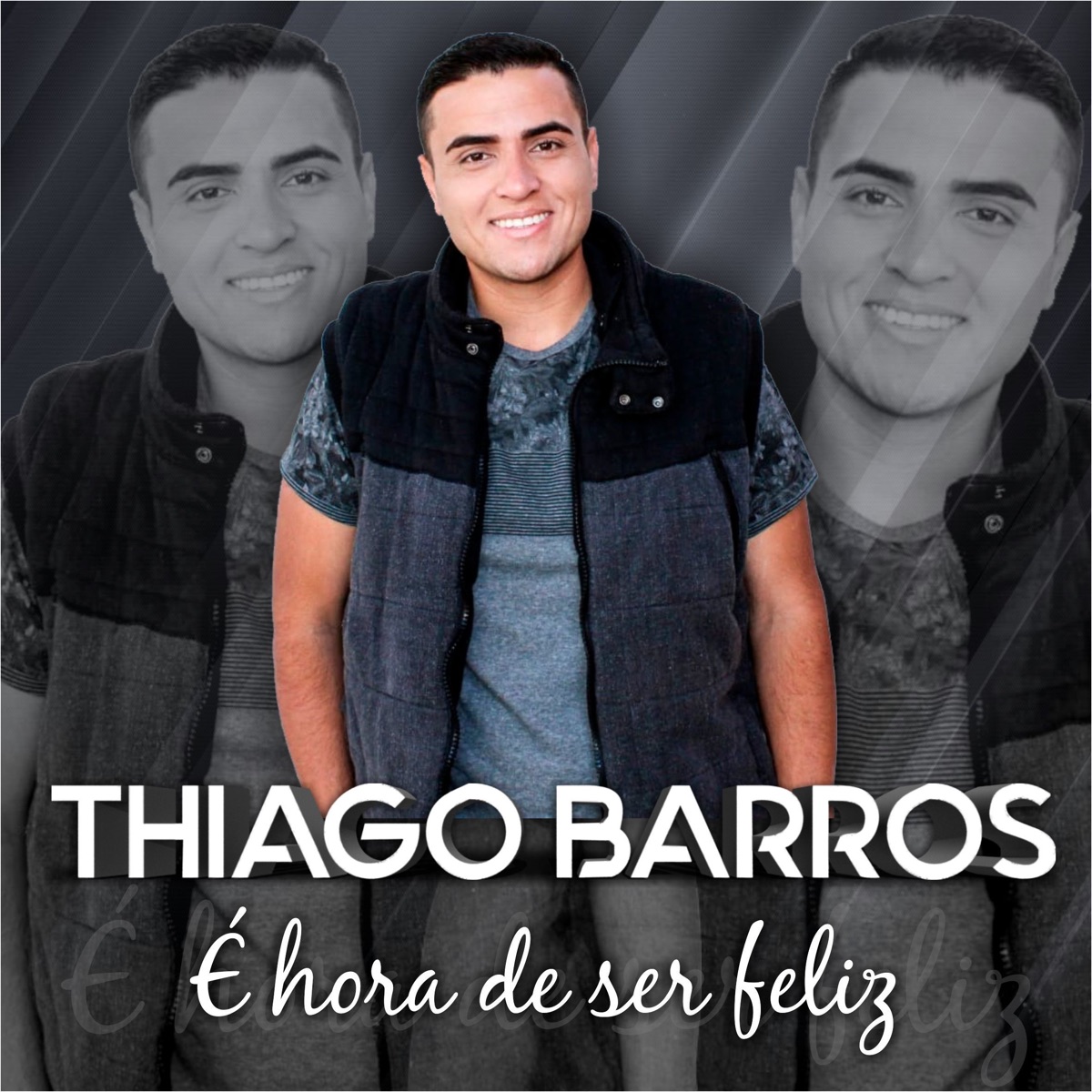 É Hora de Ser Feliz - Single by Thiago Barros album cover