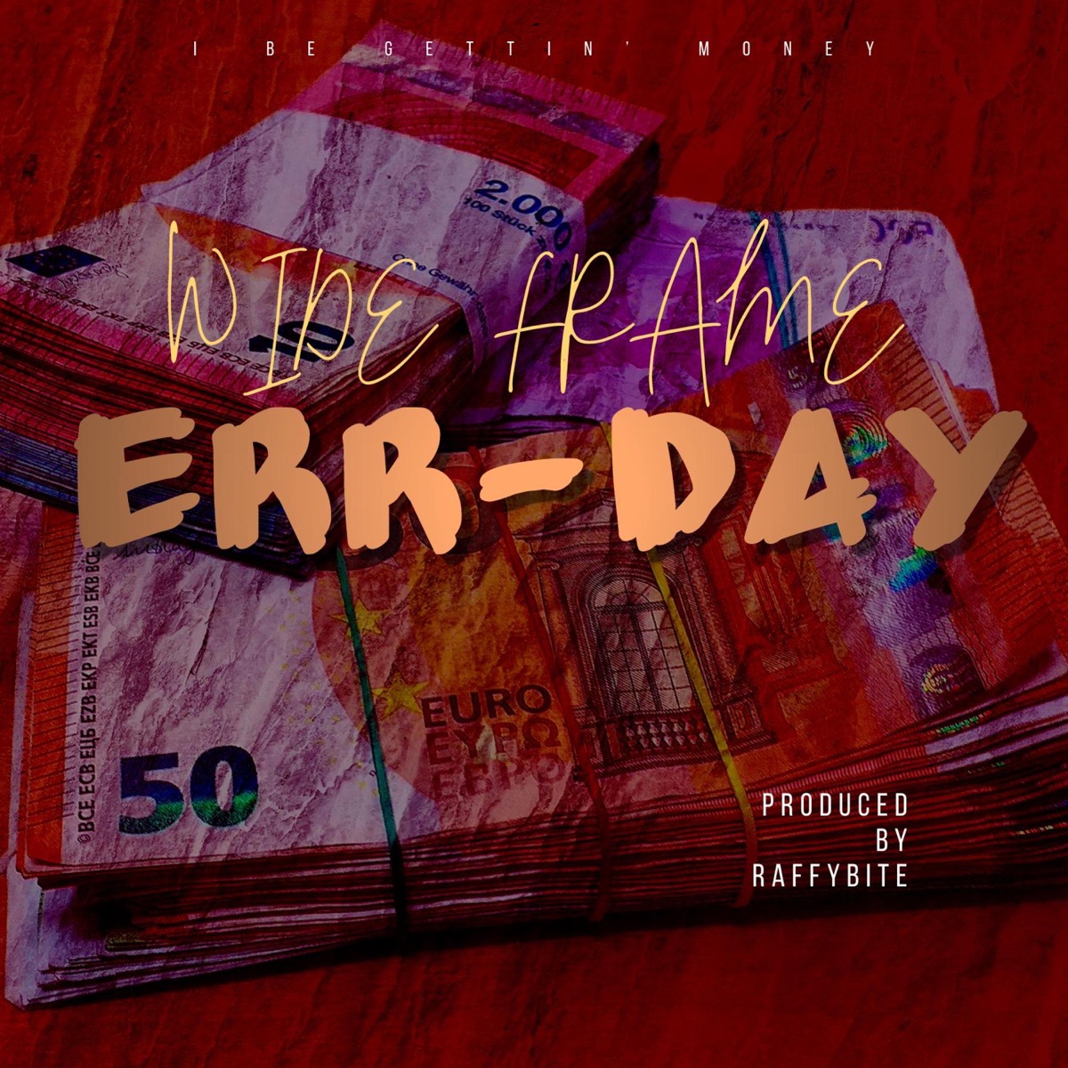 ERR-DAY (feat. RaffyBite) - Single by Wide Frame album cover