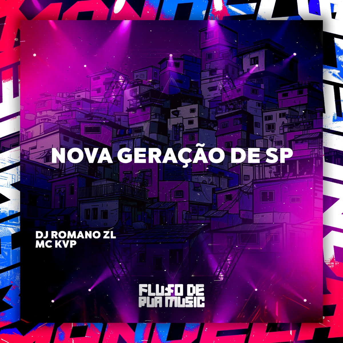 Nova Geração de Sp - Single by DJ Romano ZL & MC KVP album cover
