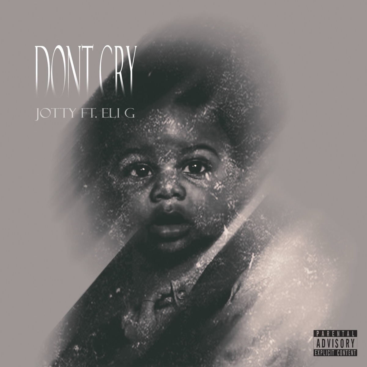 Dont Cry (feat. Eli G) - Single by jotty album cover