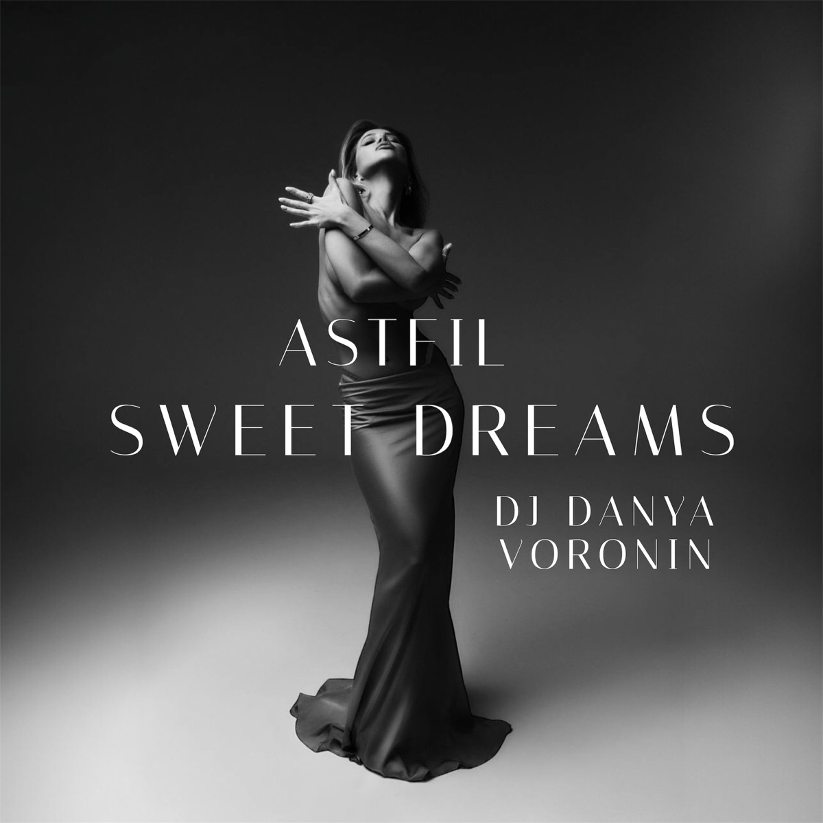 Sweet Dreams - Single by ASTFIL & DJ Danya Voronin album cover
