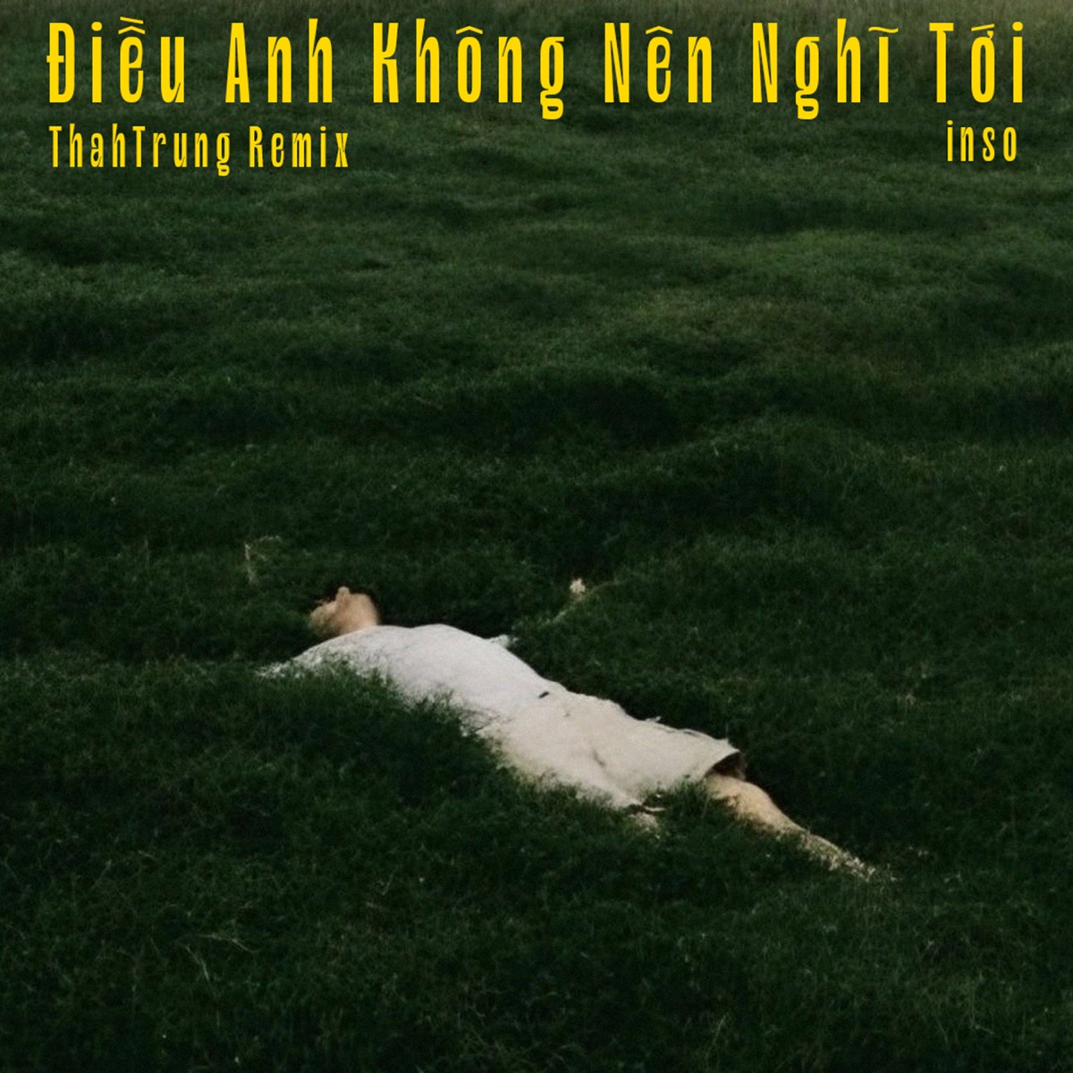 Điều Anh Không Nên Nghĩ Tới (ThahTrung Remix) - Single by Inso album cover