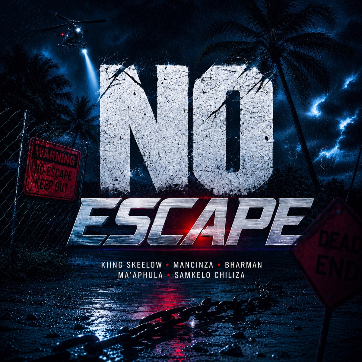 No Escape (feat. Samkelo Chiliza) - Single by Kiing Skeelow, Mancinza, BharMan & Ma’Aphula album cover
