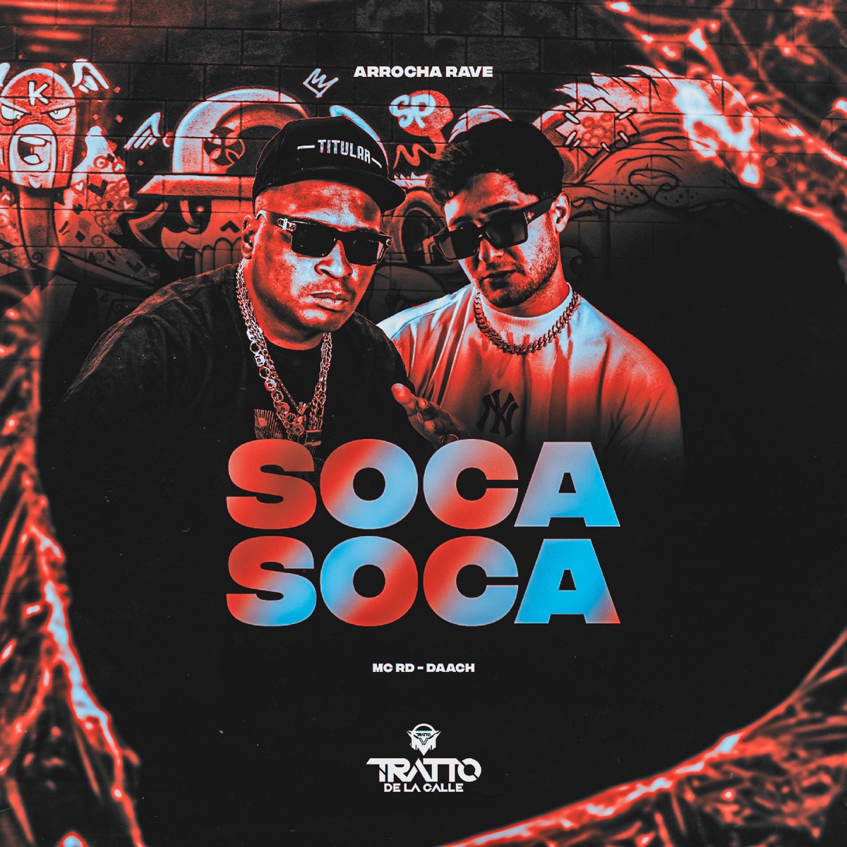 Soca Soca (Arrocha Rave) - Single by Mc Rd, DAACH & TRATTO DE LA CALLE album cover