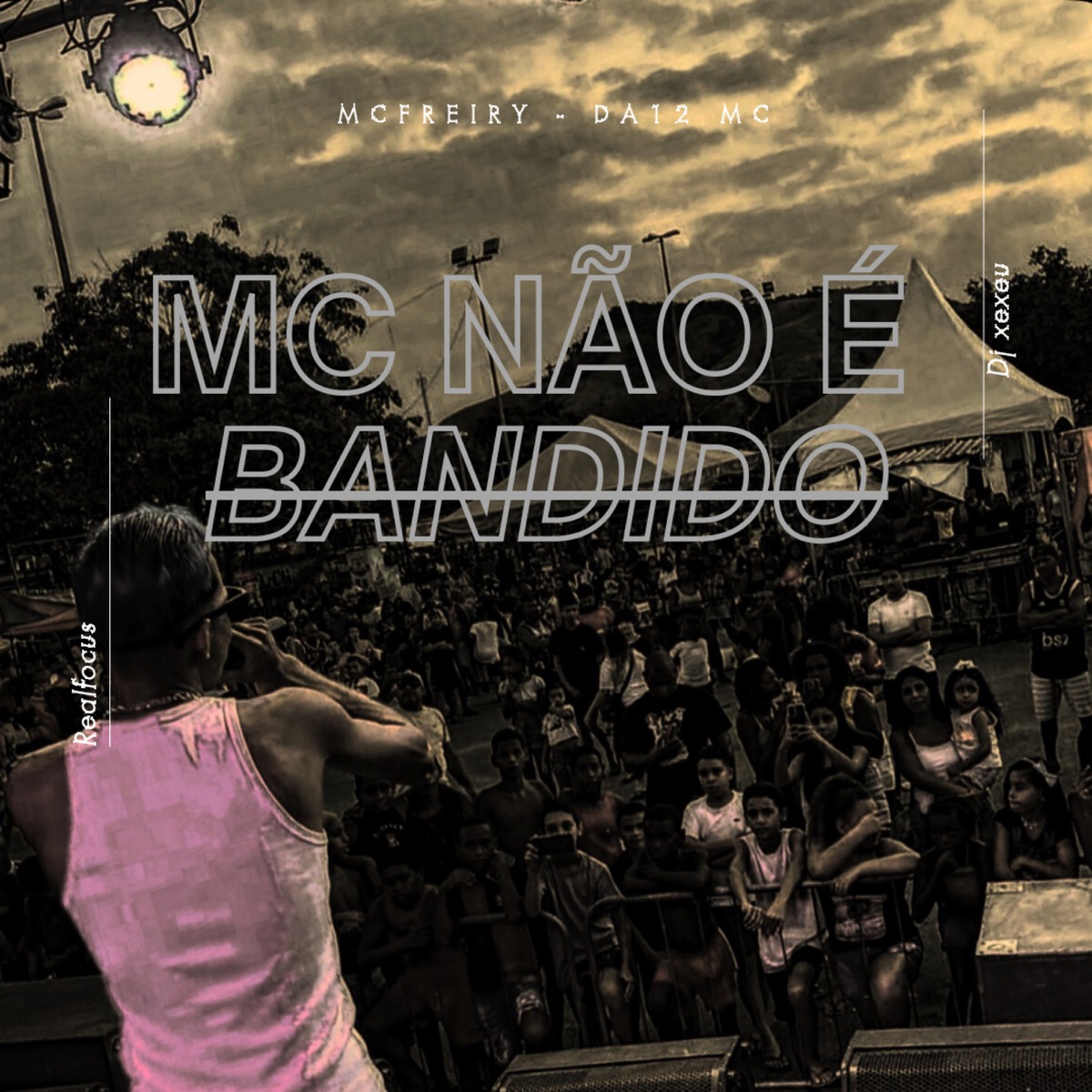Mc Não é Bandido - Single by Mc Freiry, DJ XEXEU & DA12 MC album cover