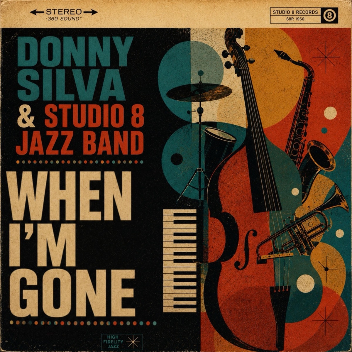 When I'm Gone (feat. Donny Silva) - Single by Studio 8 Jazz Band album cover