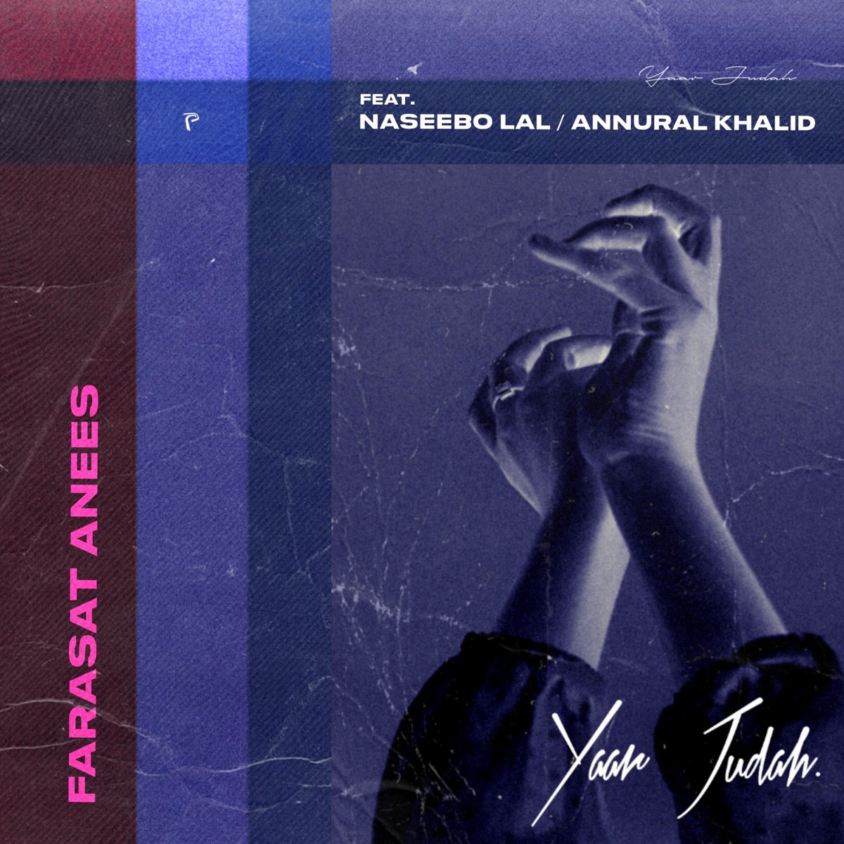 Yaar Judah (feat. Naseebo Lal & Annural Khalid) - Single by Farasat Anees album cover