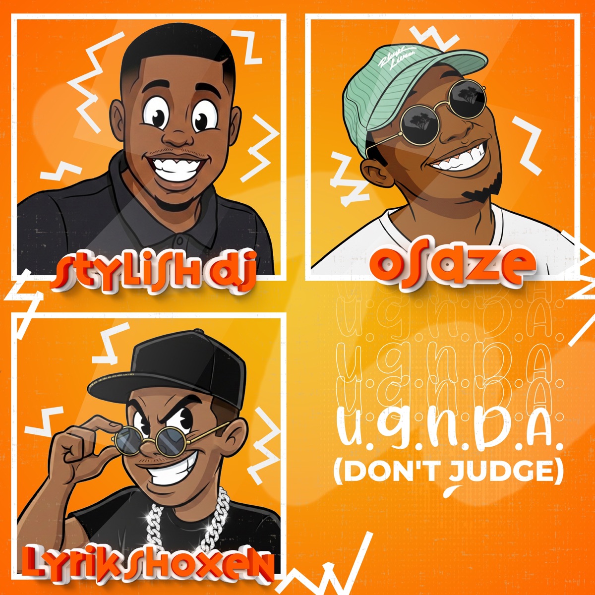 U.G.N.D.A (Don't Judge) - Single by Stylish DJ, Osaze & Lyrik Shoxen album cover