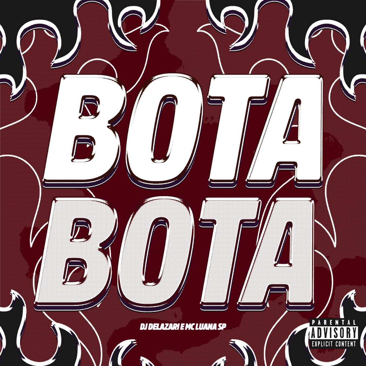 Bota Bota (feat. MC Luana SP) - Single by DJ Delazari album cover