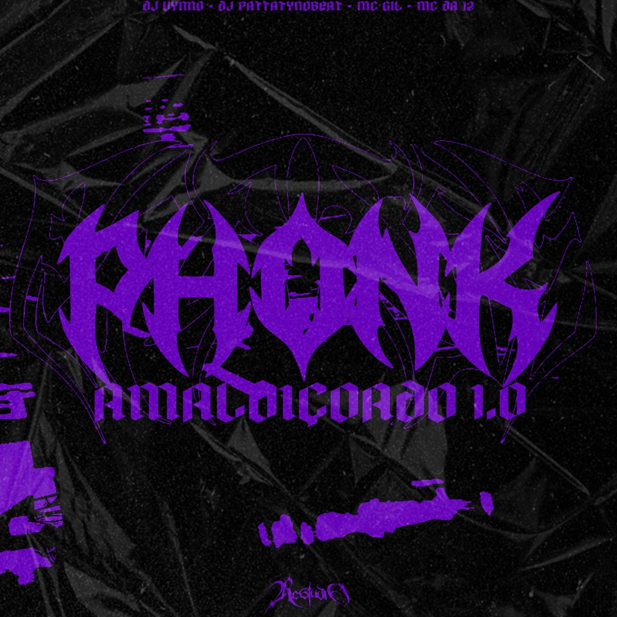 PHONK AMALDIÇOADO! (feat. mc gil do andarai) - Single by DJ PATTATYNOBEAT, DJ Vynno, MC DA 12 & RE studio album cover