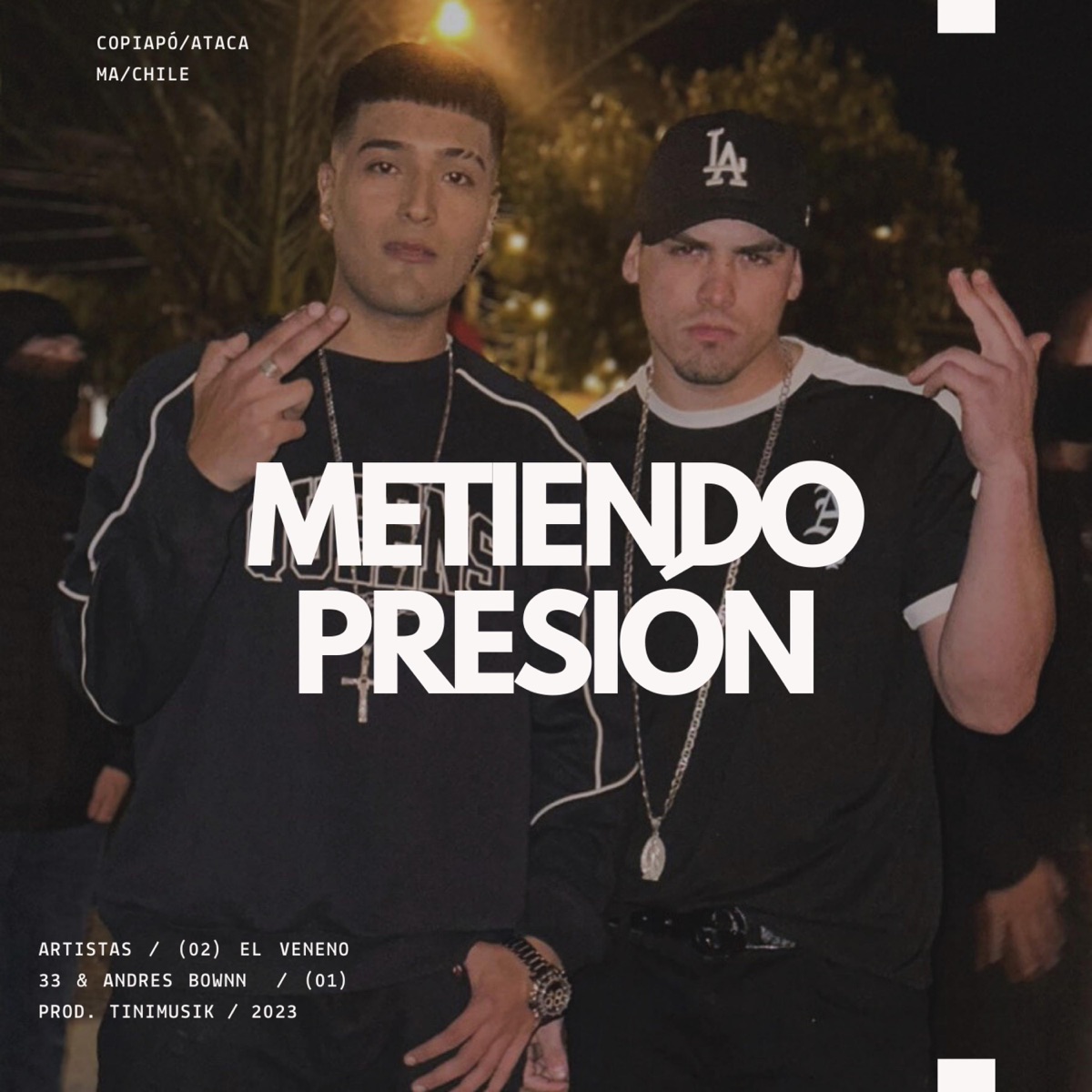 Metiendo presión (feat. Tinimusik) - Single by El Veneno 33 album cover