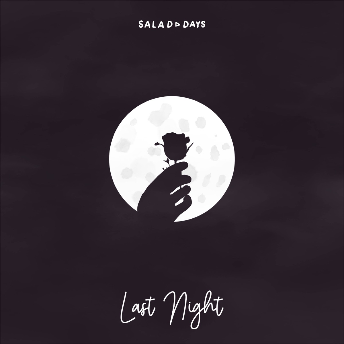 Last Night - Single by Strong.AL&, Five Minutes More & Salad Days album cover