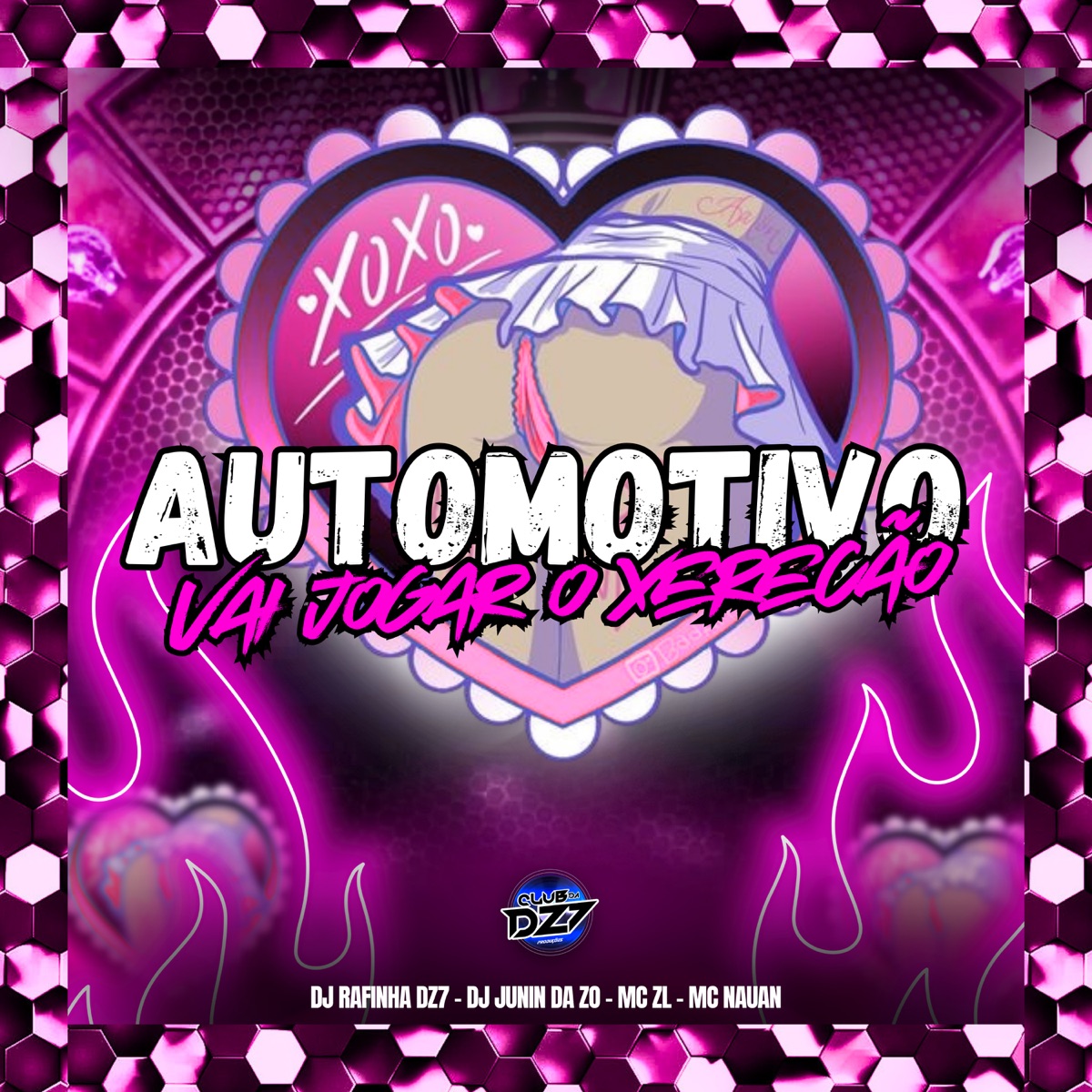 AUTOMOTIVO VAI JOGA O XERECÃO - Single by DJ Rafinha Dz7, Dj Junin da ZO, Mc ZL & MC Nauan album cover