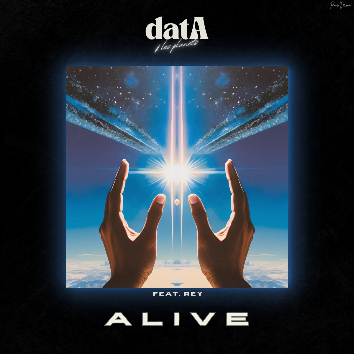 Alive (feat. REY MUSIC) - Single by DatA album cover
