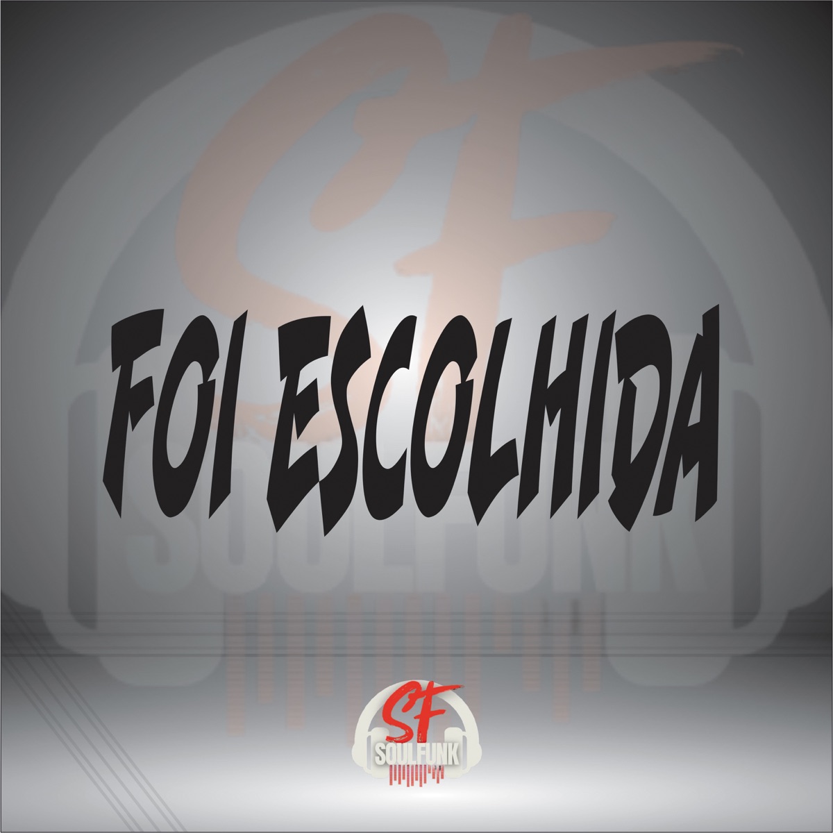 Foi Escolhida - Single by iraqui zl, Mc Bruninho 011 & DJAY HZ album cover