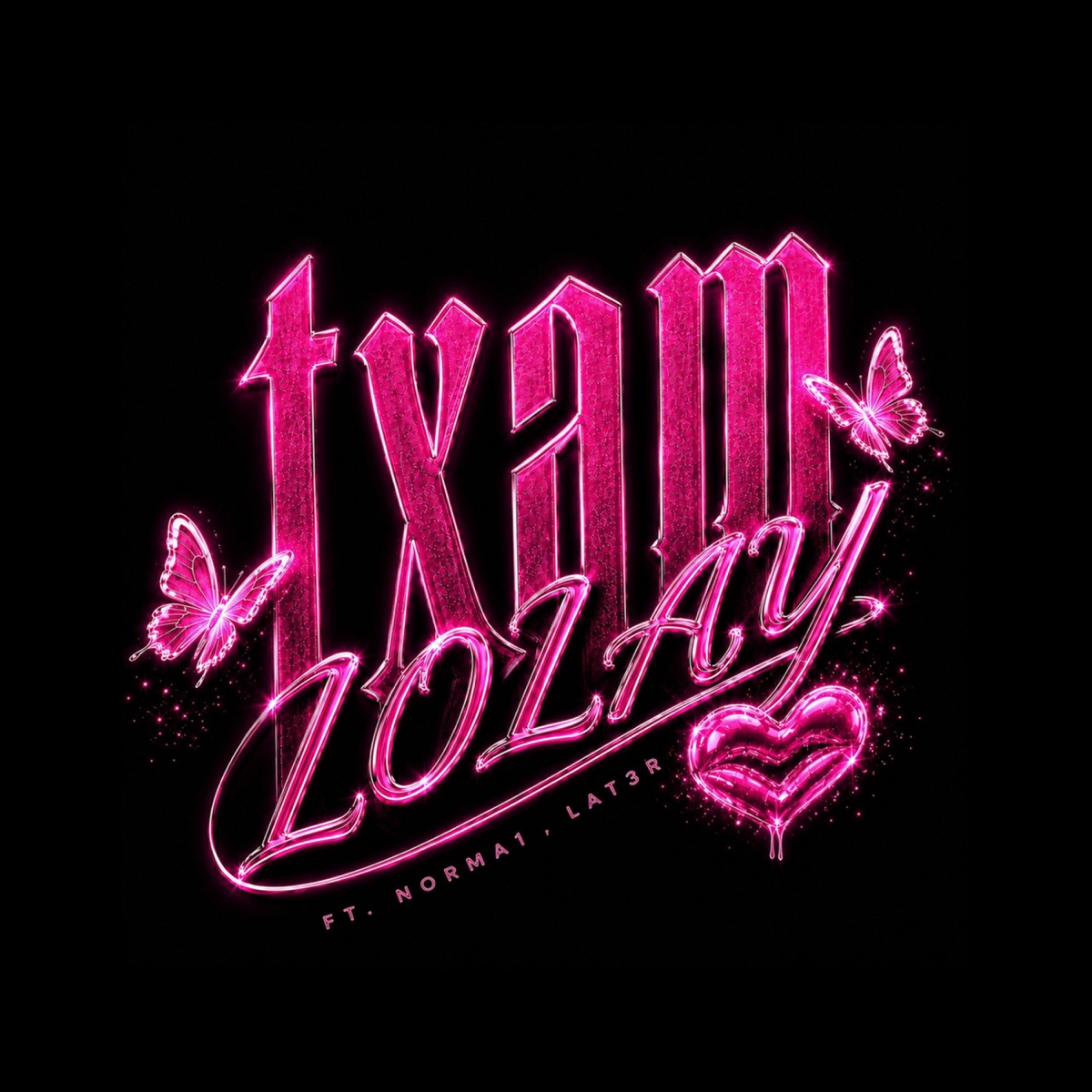 LOLAY (feat. N0RMA1 & LAT3R) - Single by TXAM album cover