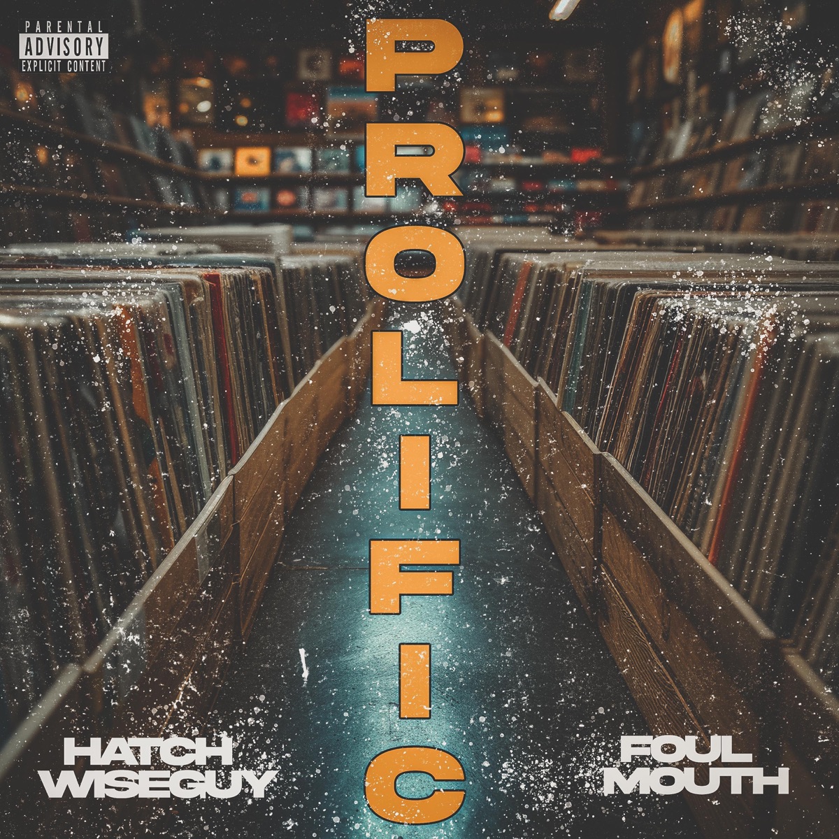 Prolific (feat. DJ Los) - Single by Hatch Wiseguy & Foul Mouth album cover